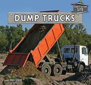 Dump Trucks - 9781477728628 by Dan Osier, 9781477728628