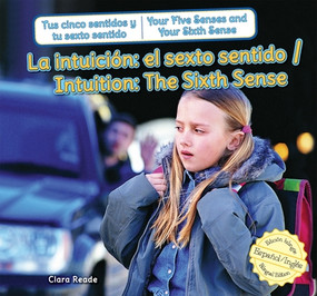 La intuición: el sexto sentido / Intuition: The Sixth Sense by Clara Reade, Eida de la Vega, 9781477732809