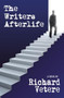 The Writers Afterlife by Richard Vetere, 9780988400887
