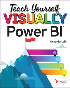 Teach Yourself VISUALLY Power BI by Alexander Loth, 9781119903772