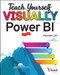 Teach Yourself VISUALLY Power BI by Alexander Loth, 9781119903772