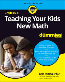 Teaching Your Kids New Math, 6-8 For Dummies by Kris Jamsa, 9781119986393