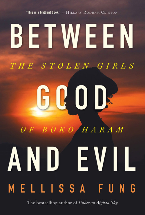 Between Good and Evil (The Stolen Girls of Boko Haram) by Mellissa Fung, 9781443456081