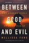 Between Good and Evil (The Stolen Girls of Boko Haram) by Mellissa Fung, 9781443456081