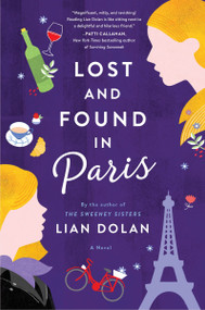 Lost and Found in Paris (A Novel) - 9780063144712 by Lian Dolan, 9780063144712