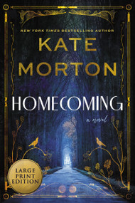 Homecoming (A Novel) - 9780063297210 by Kate Morton, 9780063297210