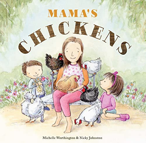 Mama's Chickens by Michelle Worthington, Nicky Johnston, 9781922539458