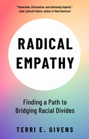 Radical Empathy (Finding a Path to Bridging Racial Divides) - 9781447357254 by Terri E. Givens, 9781447357254
