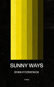 Sunny Ways by ryan fitzpatrick, 9781778430183