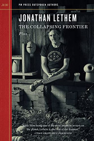 The Collapsing Frontier by Jonathan Lethem, 9781629634883