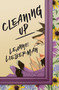 Cleaning Up by Leanne Lieberman, 9781773068060