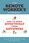 The Remote Worker's Handbook (How to Work Effectively from Anywhere) by Entrepreneur Press, Jason R. Rich, 9781642011562