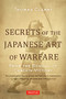 Secrets of the Japanese Art of Warfare (From the School of Certain Victory) - 9780804856553 by Thomas Cleary, 9780804856553