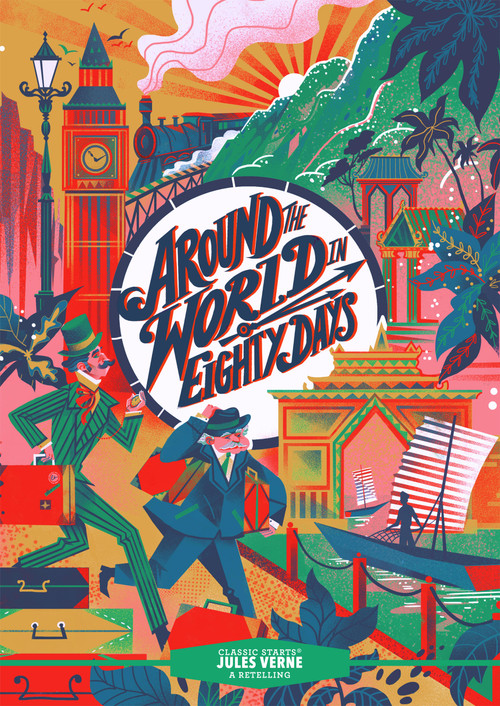 Classic Starts®: Around the World in Eighty Days - 9781454942290 by Jules Verne, Deanna McFadden, Karl James Mountford, 9781454942290