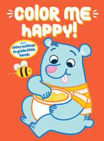 Color Me Happy! (Orange) (With Shiny Outlines to Guide Little Hands) by Dover Publications, 9780486841199