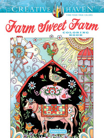 Creative Haven Farm Sweet Farm Coloring Book by Marjorie Sarnat, 9780486848655