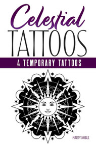 Celestial Tattoos (4 Temporary Tattoos) by Marty Noble, 9780486849119