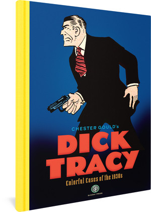Dick Tracy (Colorful Cases of the 1930s) by Chester Gould, Peter Maresca, Jeff Kersten, Garyn G. Roberts, 9780983550433