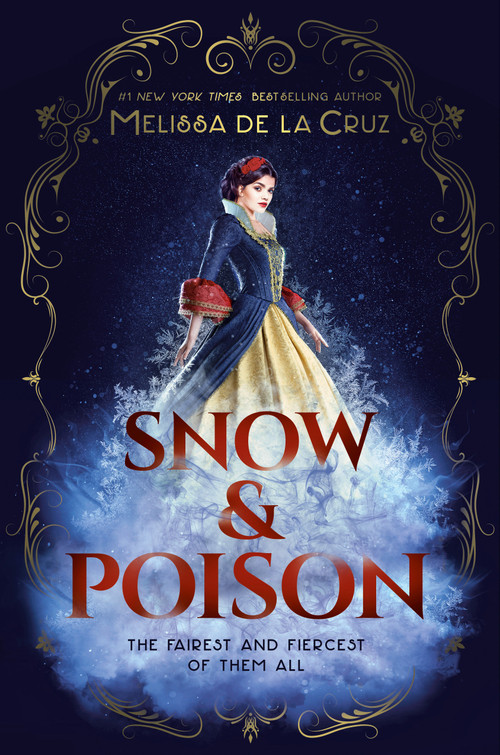 Snow & Poison by Melissa de la Cruz, 9780593326688