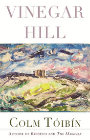 Vinegar Hill - 9780807008164 by Colm Tóibín, 9780807008164