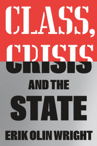 Class, Crisis and the State - 9781804290477 by Erik Olin Wright, 9781804290477