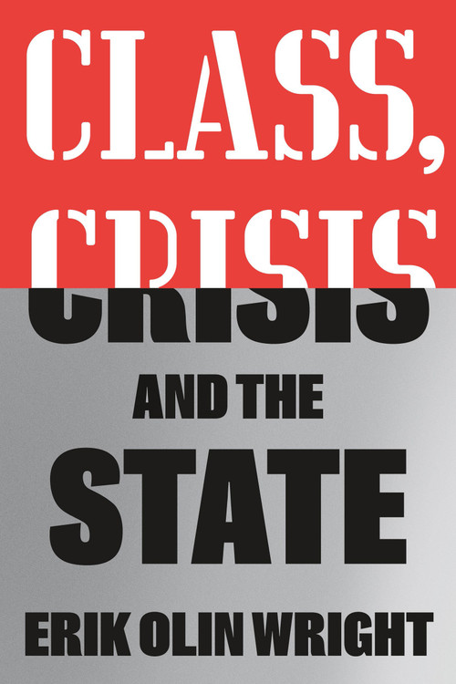 Class, Crisis and the State - 9781804290477 by Erik Olin Wright, 9781804290477