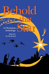 Behold That Star (A Christmas Anthology) by J. B. Phillips, B. J. Chute, Ruth Sawyer, Elizabeth Goudge, Selma Lagerlöf, 9780874860849
