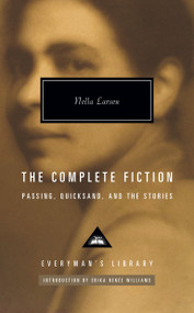 The Complete Fiction of Nella Larsen (Passing, Quicksand, and the Stories) - 9780593536544 by Nella Larsen, Erika Renée Williams, 9780593536544
