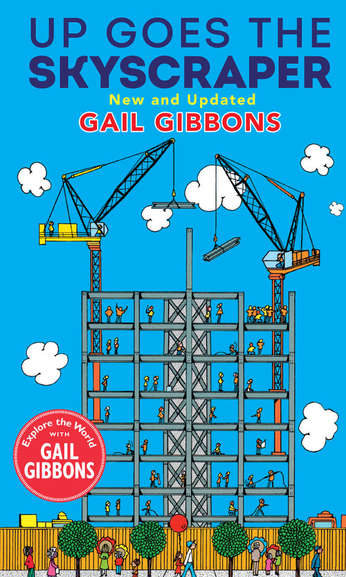 Up Goes the Skyscraper (New & Updated) by Gail Gibbons, 9780823452101