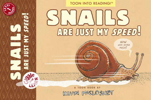 Snails Are Just My Speed! (TOON Level 1) by Kevin McCloskey, 9781662665110