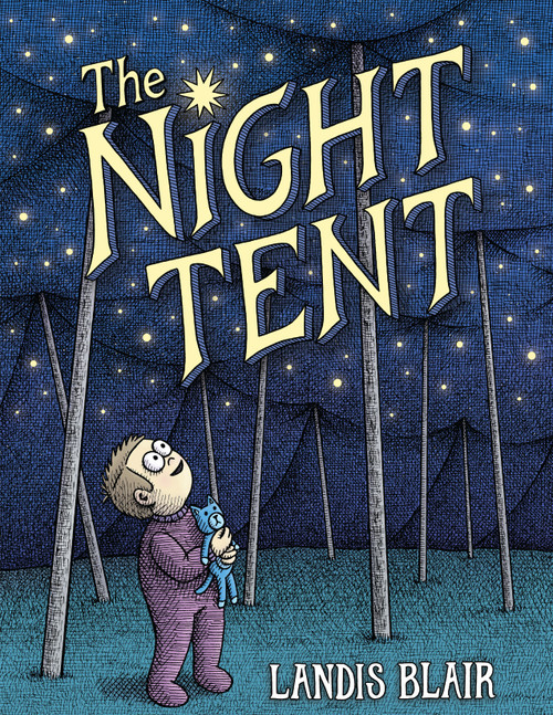 The Night Tent by Landis Blair, 9780823450985