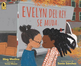 Evelyn Del Rey se muda (Spanish Edition) - 9781536230680 by Meg Medina, Sonia Sánchez, Teresa Mlawer, 9781536230680