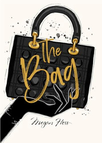 Megan Hess: The Bag by Megan Hess, 9781743797372