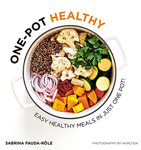 One-pot Healthy (Easy Healthy Meals in Just One Pot) by Sabrina Fauda-Rôle, 9781784886165
