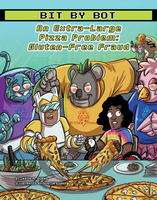 An Extra-Large Pizza Problem (Gluten-Free Fraud) by Jason M. Burns, Dustin Evans, 9781668919958