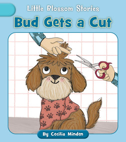 Bud Gets a Cut by Cecilia Minden, Lucy Neale, 9781668918944