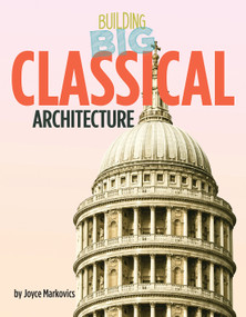 Classical Architecture by Joyce Markovics, 9781668919828
