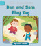 Dan and Sam Play Tag by Cecilia Minden, Nadia Gunawan, 9781668918869