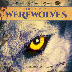 Discover Werewolves by Virginia Loh-Hagan, 9781668920701