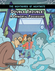 Double Trouble (A Principal Possessed) by Jason M. Burns, Dustin Evans, 9781668920947