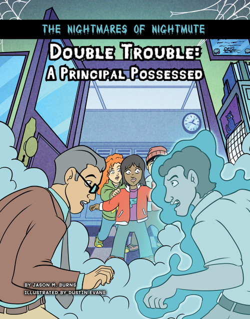 Double Trouble (A Principal Possessed) by Jason M. Burns, Dustin Evans, 9781668920947