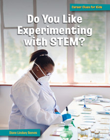 Do You Like Experimenting with STEM? - 9781668920473 by Diane Lindsey Reeves, 9781668920473