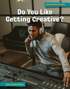 Do You Like Getting Creative? - 9781668920480 by Diane Lindsey Reeves, 9781668920480