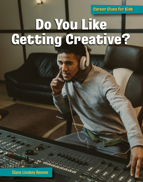 Do You Like Getting Creative? - 9781668920480 by Diane Lindsey Reeves, 9781668920480