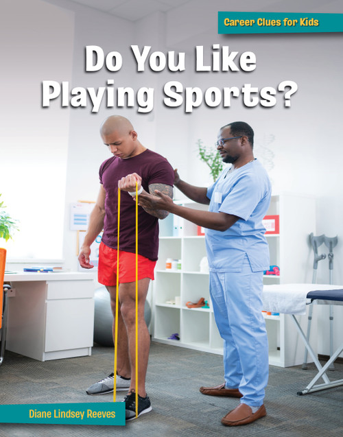 Do You Like Playing Sports? by Diane Lindsey Reeves, 9781668919484