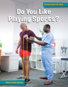 Do You Like Playing Sports? by Diane Lindsey Reeves, 9781668919484