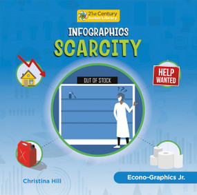 Infographics: Scarcity by Christina Hill, 9781668920275