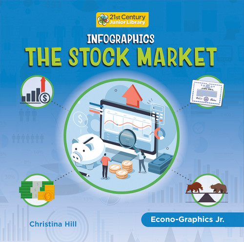 Infographics: The Stock Market - 9781668919286 by Christina Hill, 9781668919286
