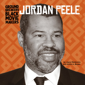 Jordan Peele - 9781668919798 by Joyce Markovics, Alrick A. Brown, 9781668919798