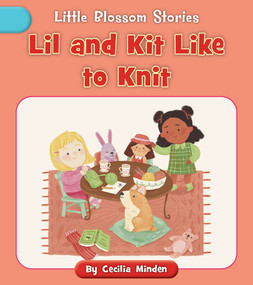 Lil and Kit Like to Knit by Cecilia Minden, Nadia Gunawan, 9781668918890